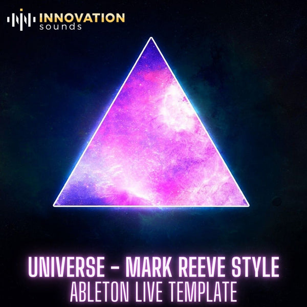 Universe Explained - Mark Reeve Style Ableton 10 Template