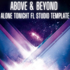 Above & Beyond - Alone Tonight FL Studio 12 Template Rework