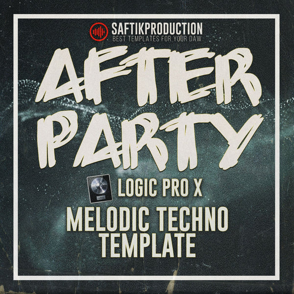 After Party - Logic Pro X Melodic Techno Template - Innovation Sounds