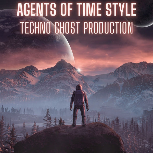 Agents of Time Style Melodic Techno Ghost Production