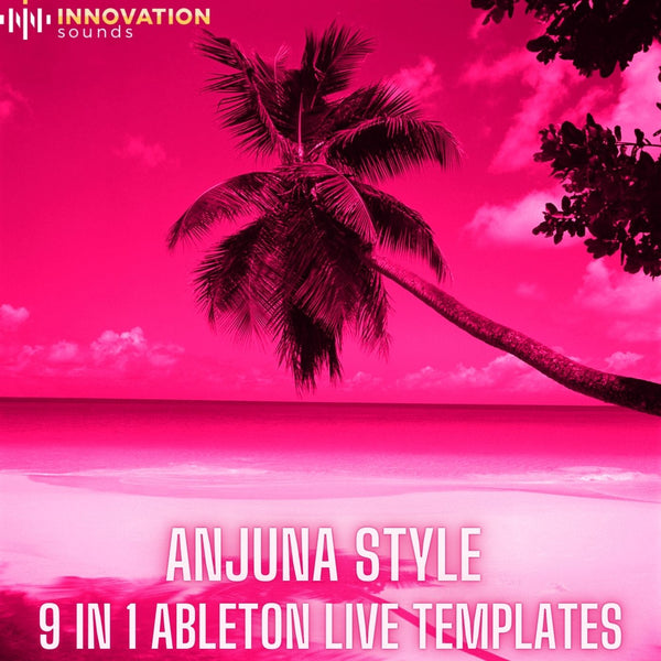 Anjuna Style 9 in 1 Trance Ableton Live Templates