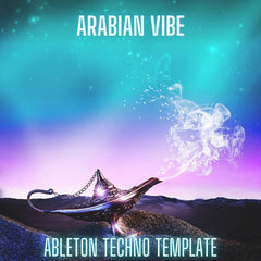 Arabian Vibe - Ableton 10 Melodic Techno Template + Darbuka Sample Pack
