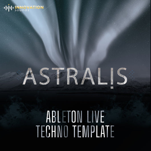 Astralis - Ableton 11 Techno Template (Only Native Ableton Plugins) - Innovation Sounds