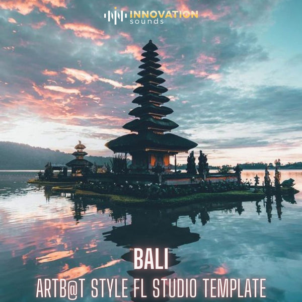 Bali - ARTB@T Style Melodic Techno FL Studio 20 Template - Innovation Sounds