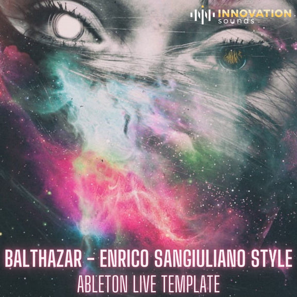 Balthazar - Enrico Sangiuliano Style Ableton 11 Techno Template - Innovation Sounds