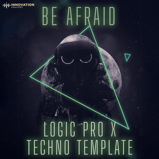 Be Afraid - Hightech Minimal Logic Pro X Template - Innovation Sounds