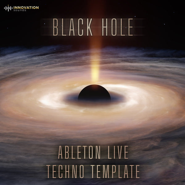 Black Hole - Ableton 11 Techno Template - Innovation Sounds