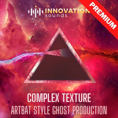 Complex Texture - ARTBAT Style Techno Ghost Production