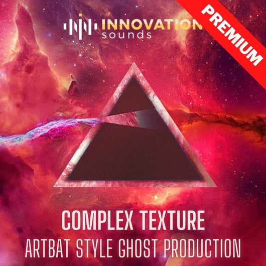 Complex Texture - ARTBAT Style Techno Ghost Production - Innovation Sounds