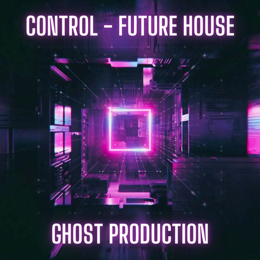 Control - Future House Ghost Production - Innovation Sounds