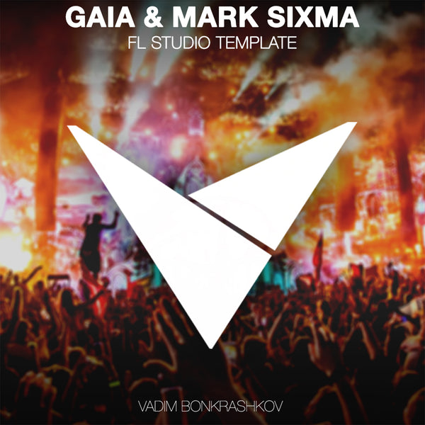 Gaia & Mark Sixma Style FL Studio 20 Trance Template