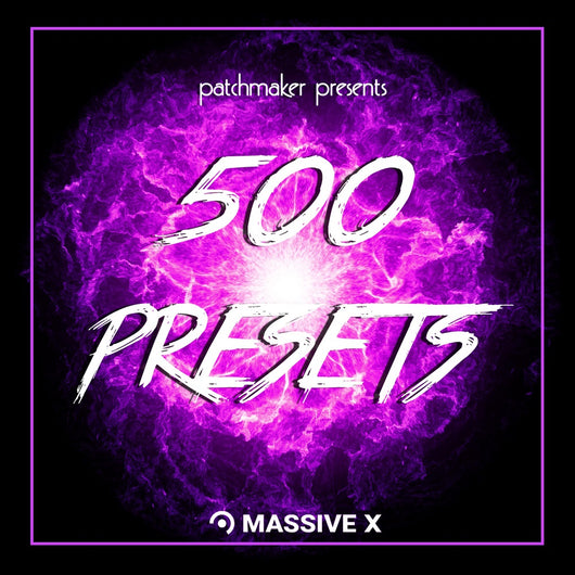 500 Presets for Massive X