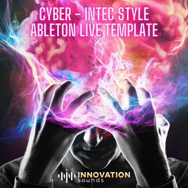 Cyber - Intec Style Ableton 10 Techno Template - Innovation Sounds