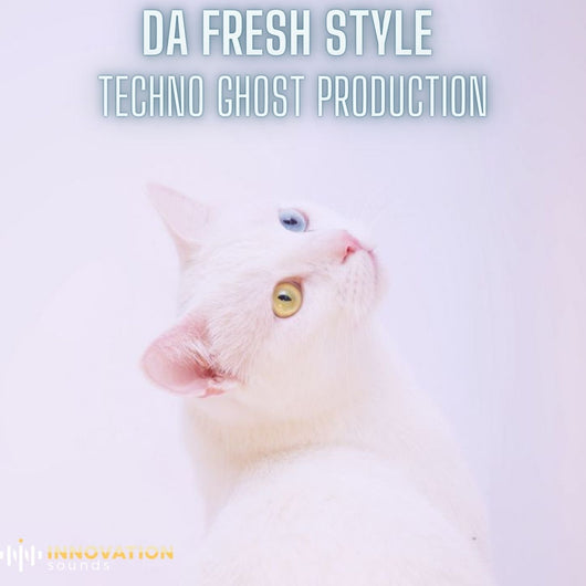 Da Fresh Style Melodic Techno Ghost Production - Innovation Sounds