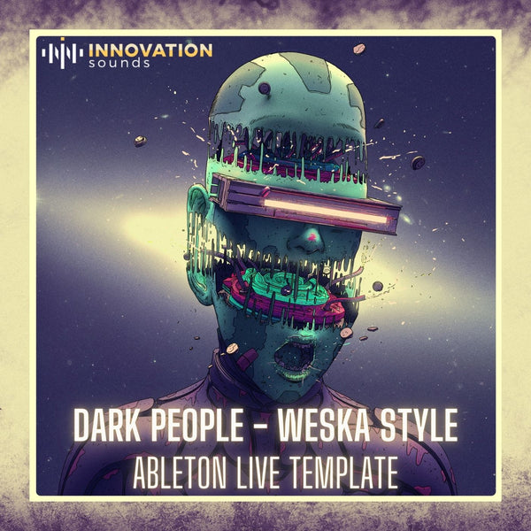 Dark People - Weska Style Ableton 11 Techno Template - Innovation Sounds