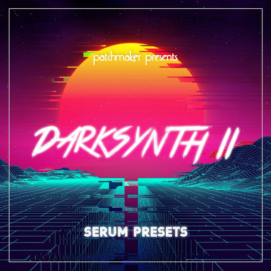 Darksynth II for Serum - Innovation Sounds