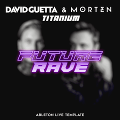 David Guetta & Morten - Titanium (Future Rave Remake)