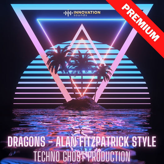 Dragons - Alan Fitzpatrick Style Techno Ghost Production - Innovation Sounds