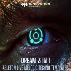 Dream - 3 in 1 Melodic Techno Ableton 9 Templates Vol. 2