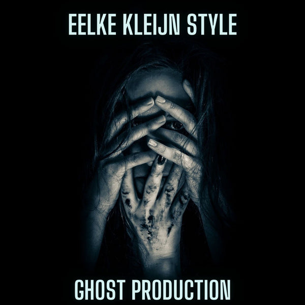 Eelke Kleijn Style Melodic Techno Ghost Production