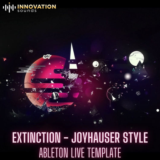 Extinction - Joyhauser Style Ableton 10 Techno Template - Innovation Sounds