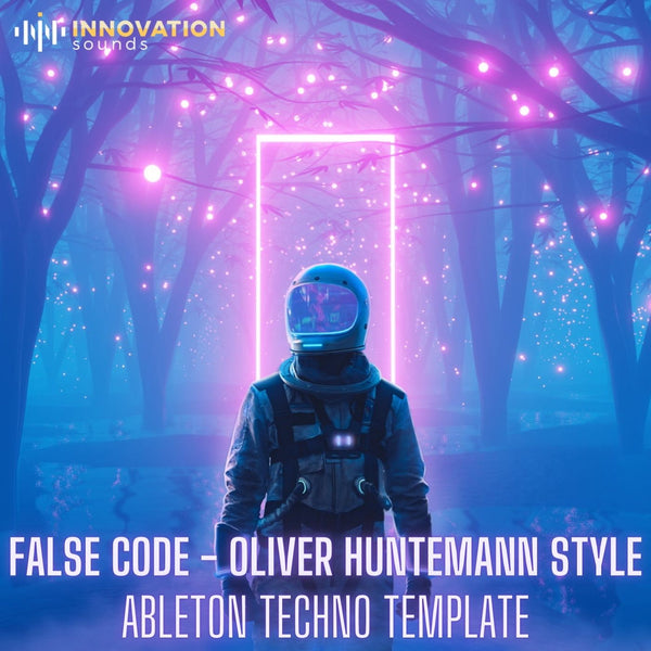 False Code - Oliver Huntemann Style Ableton 11 Techno Template - Innovation Sounds