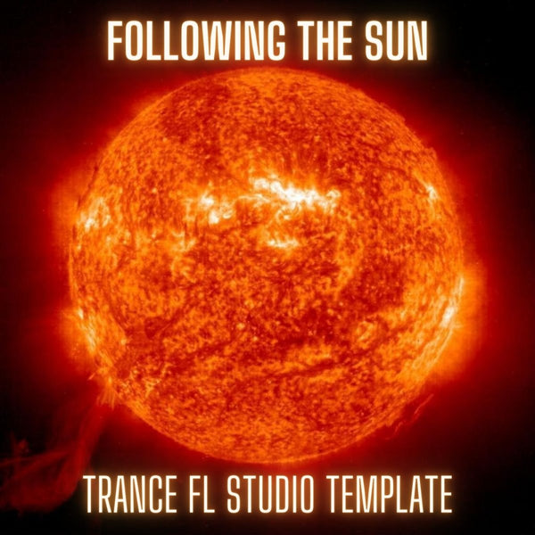 Following The Sun - Uplifting Trance FL Studio 20 Template Vol. 1 by Tau - Rine - Innovation Sounds