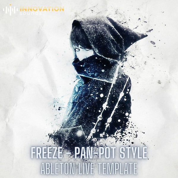 Freeze - Pan - Pot Style Ableton 10 Techno Template - Innovation Sounds