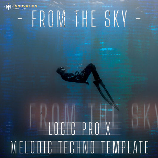 From The Sky - Melodic Techno Logic Pro X Template - Innovation Sounds