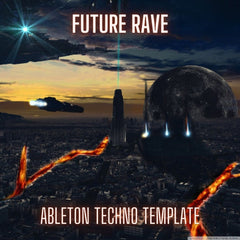 Future Rave  - Ableton 10 Template