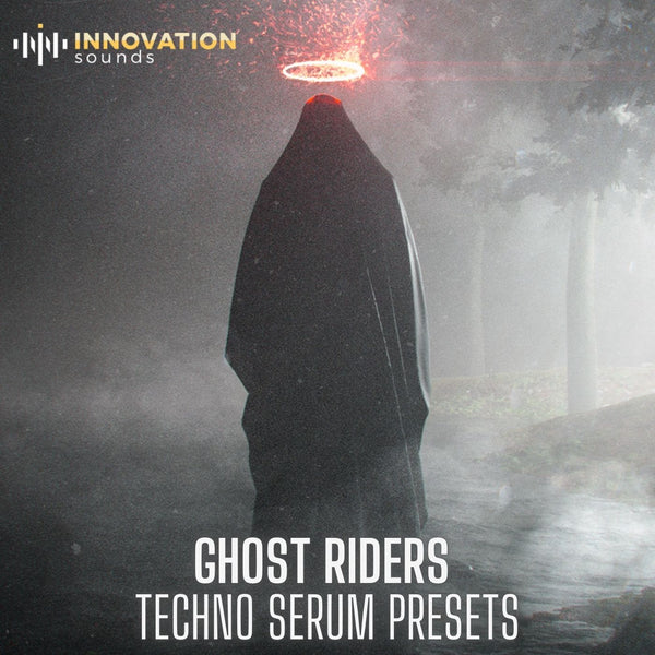 Ghost Riders - Techno Serum Presets - Innovation Sounds