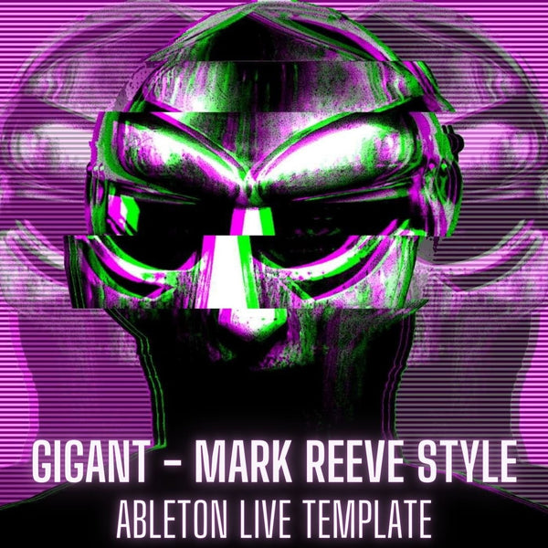 Gigant - Mark Reeve Style Ableton 9 Template - Innovation Sounds