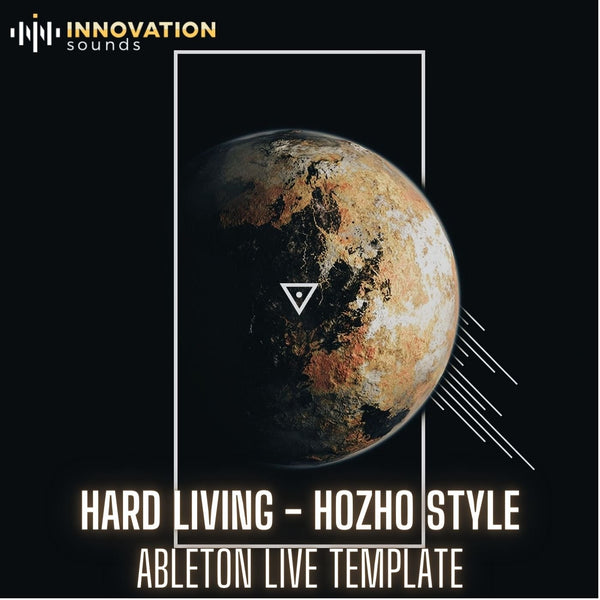 Hard Living - Hozho Style Ableton 11 Techno Template - Innovation Sounds