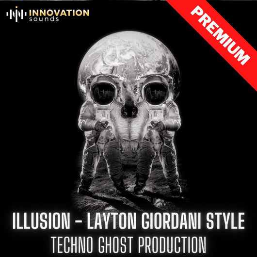 Illusion - Layton Giordani Style Techno Ghost Production - Innovation Sounds