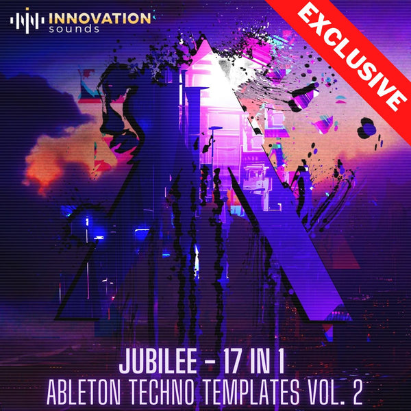 Jubilee - 17 in 1 Ableton 10 Techno Templates Vol. 2 - Innovation Sounds