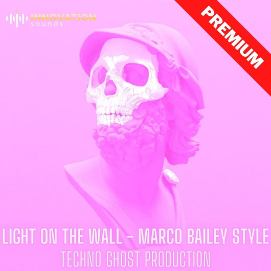 Light On The Wall - Marco Bailey Style Techno Ghost Production - Innovation Sounds