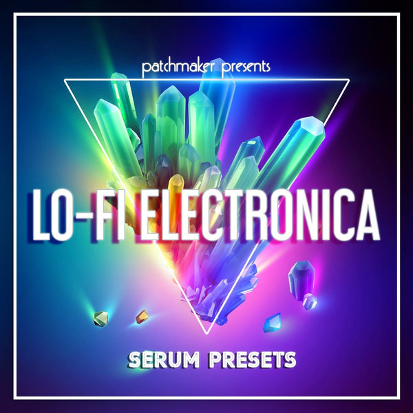 LO - FI Electronica Serum Preset - Innovation Sounds