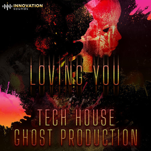 Loving You - Tech House Ghost Production - Innovation Sounds