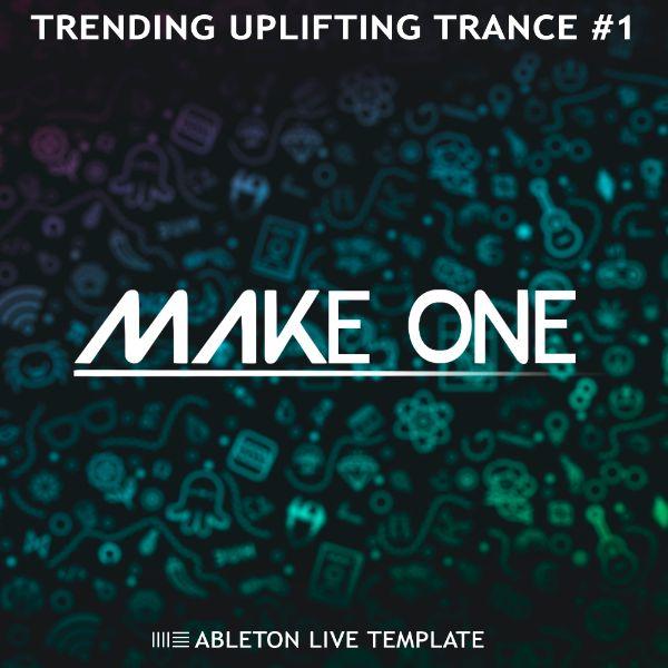 Trending Uplifting Trance #1 Ableton Live Template by Make One
