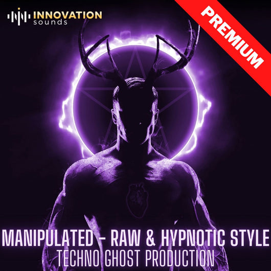 Manipulated - Raw & Hypnotic Style Techno Ghost Production - Innovation Sounds