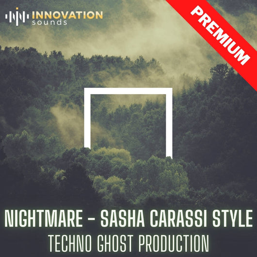 Nightmare - Sasha Carassi Style Techno Ghost Production - Innovation Sounds