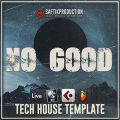 No Good - Tech House Template (Ableton, FL Studio, Logic Pro X, Cubase)