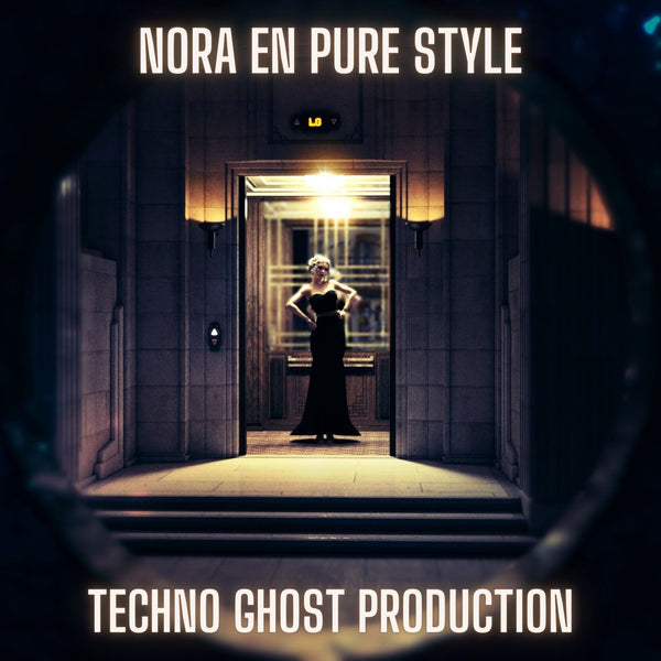 Nora En Pure Style Techno Ghost Production