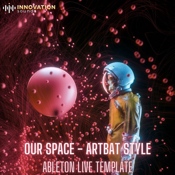 Our Space - ARTBAT Style Ableton 11 Melodic Techno Template - Innovation Sounds