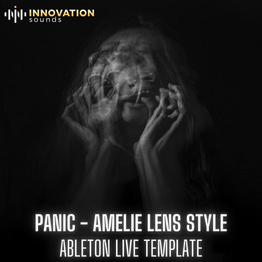 Panic - Amelie Lens Style Ableton 10 Techno Template - Innovation Sounds