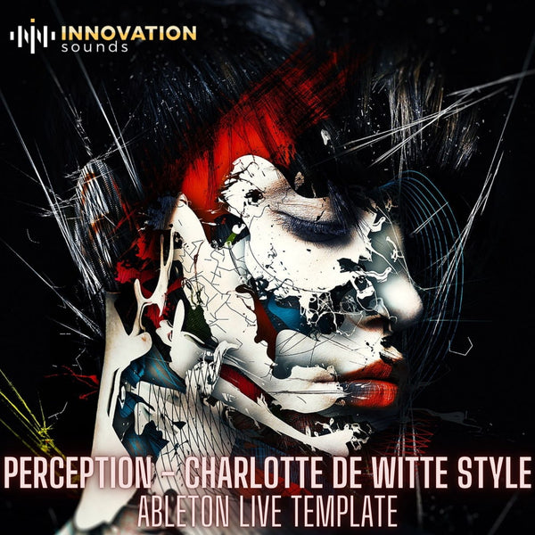 Perception - Charlotte De Witte Style Ableton 10 Techno Template - Innovation Sounds