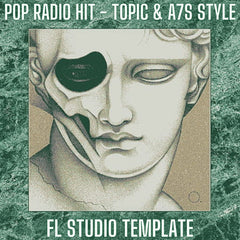 Pop Radio Hit - Topic, A7S Style House & Deep House FL Studio 20 Template