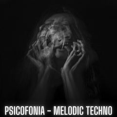 Psicofonia - Melodic Techno Ghost Production