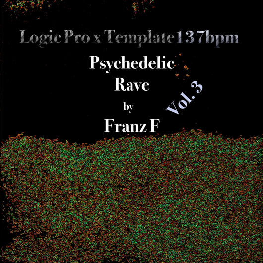 Psychedelic Rave - Logic Pro X Template Vol. 3 - Innovation Sounds