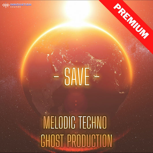 Save - Melodic Techno Ghost Production - Innovation Sounds